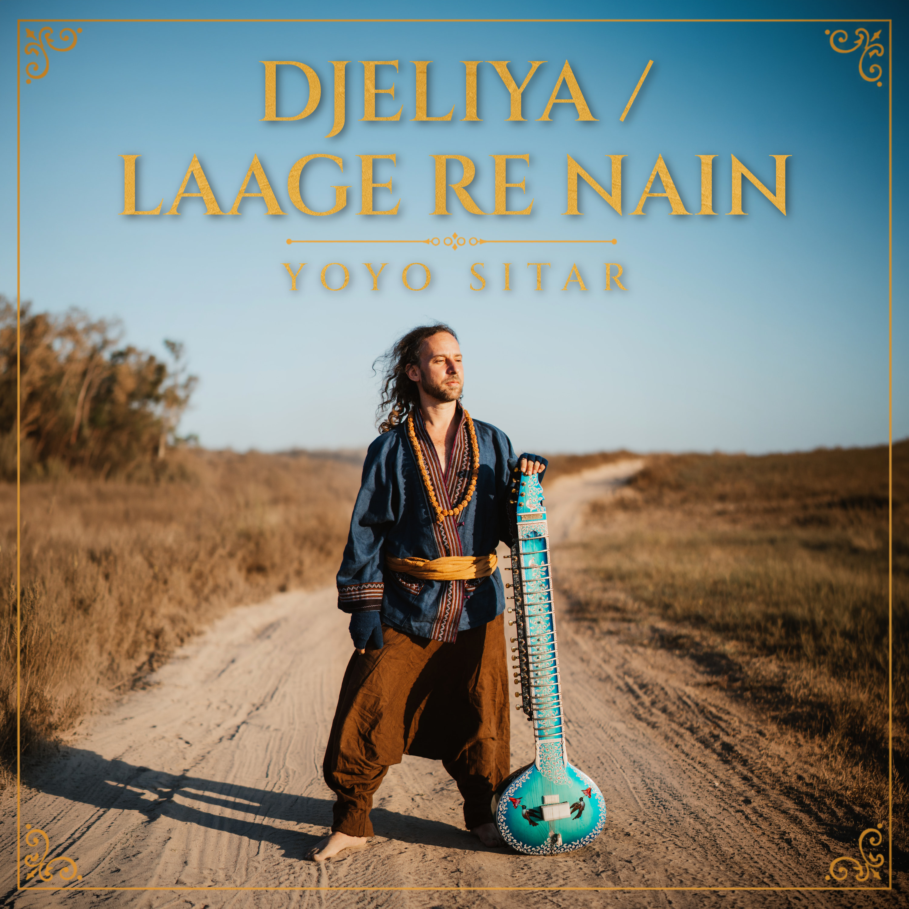 Cover art for Djeliya / Laage Re Nain by YoYo Sitar